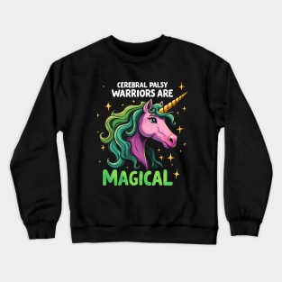 Cerebral Palsy Warriors Unicorn Magical Empowering Crewneck Sweatshirt